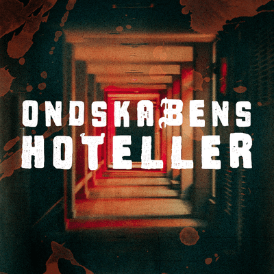 Ondskabens Hoteller